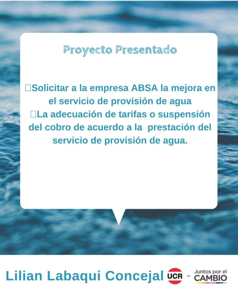La concejal Lilián Labaqui presentó un Proyecto de Resolución a la empresa ABSA