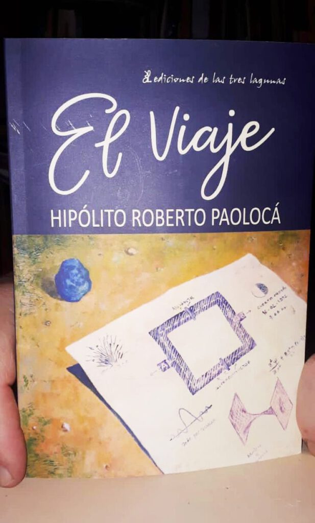 Hipólito Paolocá editó su primer libro titulado “El Viaje”